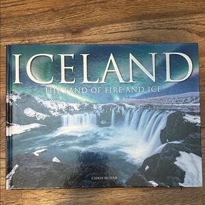 Iceland: The Land of Fire and Ice Book